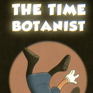 THE TIME BOTANIST 